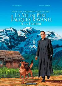 La vie du Père Jacques Ravanel à la Flatière