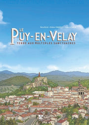 Le-Puy-en-Velay: Terre aux multiples sanctuaires