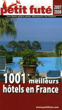 1001 meilleurs hotels en france