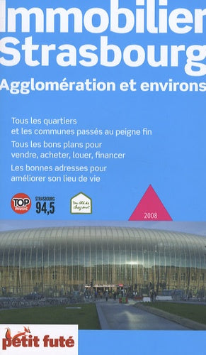 Immobilier Strasbourg 2008 Petit Futé: Agglomération et Environs