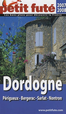 Dordogne 2007/2008 Petit Futé