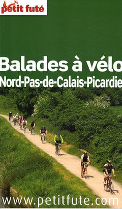 BALADES A VELO NORD PAS DE CALAIS PICARDIE 2009/2010 PETIT FUTE