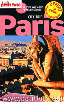 paris city trip 2012 petit fute: SPECIAL WEEK-END ET COURT SEJOUR + CE GUIDE OFFERT EN VERSION NUMERIQUE