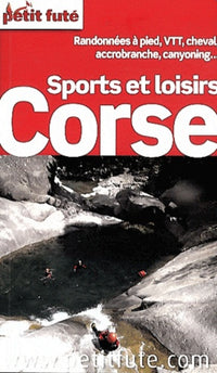 SPORTS ET LOISIRS EN CORSE 2012 petit fute