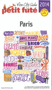 Mon City Guide Paris 2014 Petit Futé