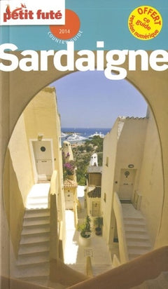 sardaigne 2014 petit fute: + OFFERT CE GUIDE EN VERSION NUMERIQUE