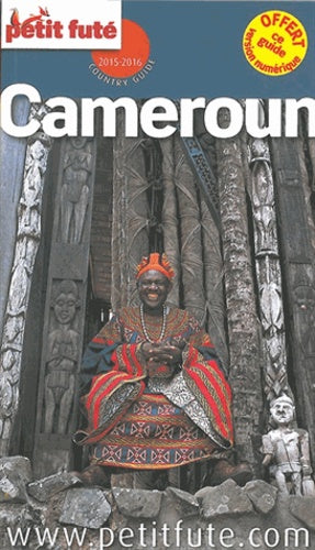 Cameroun 2015-2016 Petit Futé