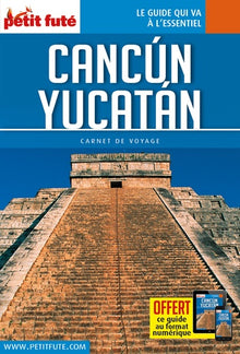 Cancun Yucatan 2016 Carnet Petit Fute