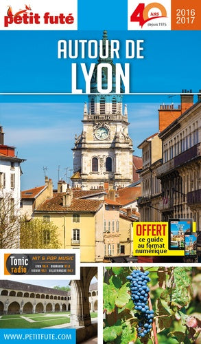 Autour de Lyon 2016 Petit Futé