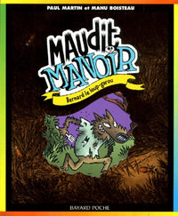 Bernard le loup-garou, tome 4 : Maudit manoir