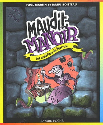 Maudit manoir, tome 3 : Les maléfices de Béatrice