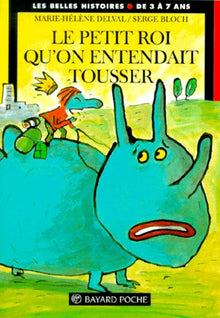 Le petit roi qu'on entendait tousser