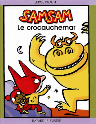Samsam : le crocauchemar