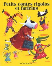 Petits contes rigolos et farfelus