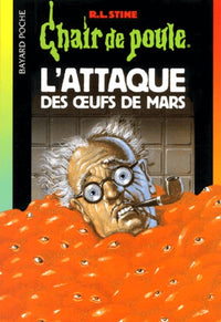 Chair de poule : L'Attaque des oeufs de mars