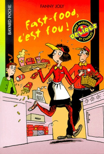 Fast-food, c'est fou !