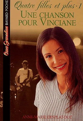 Quatre filles et plus, tome 1 : Une chanson pour Vinciane