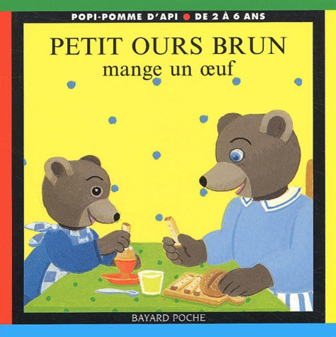 Petit Ours Brun mange un oeuf