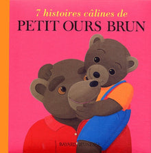7 histoires câlines de Petit Ours Brun