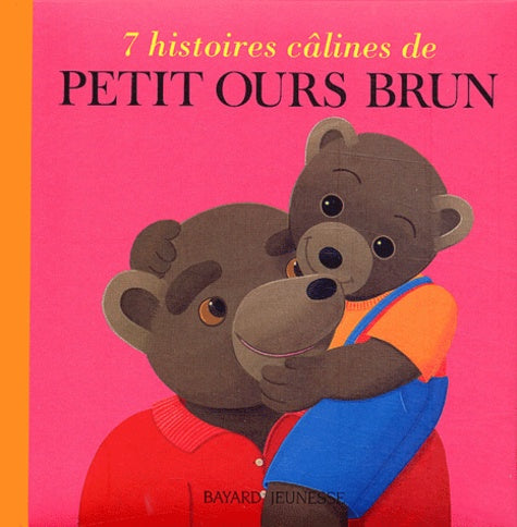 7 histoires câlines de Petit Ours Brun