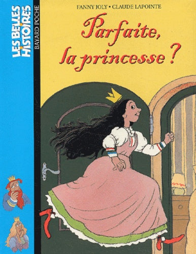 Parfaite, la princesse ?