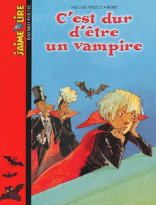 C'est dur d'être un vampire