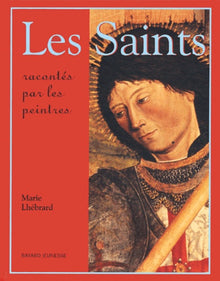 Les Saints racontés par les peintres