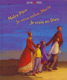 Notre père, je vous salue, Marie, je crois en Dieu