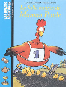 La folle course de Maman Poule