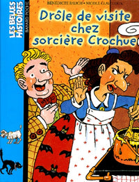 Les Belles histoires, numéro 102 : Drôle de visite chez sorcière crochue