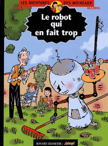 Les Aventures des Moineaux, tome 8 : Le robot qui en fait trop