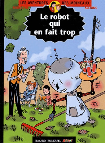Les Aventures des Moineaux, tome 8 : Le robot qui en fait trop