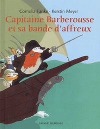 Le Capitaine Barbe-Rousse et sa bande d'affreux