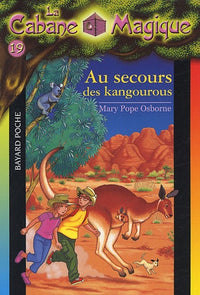 La cabane magique, Tome 19: Au secours des kangourous