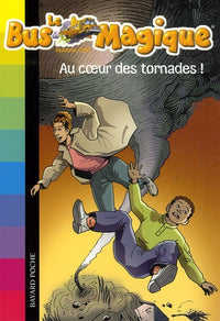 Le Bus Magique - Tome  8 : Au cœur des tornades !