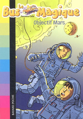 Le bus magique, Tome 02: Objectif Mars