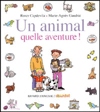 Un animal: Quelle aventure !