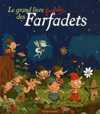 Le grand livre farfelu des Farfadets