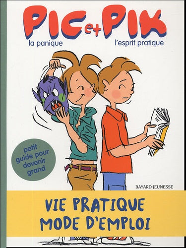 Pic, la panique et Pik, l'esprit pratique