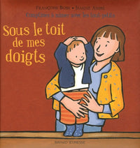 Sous le toit de mes doigts