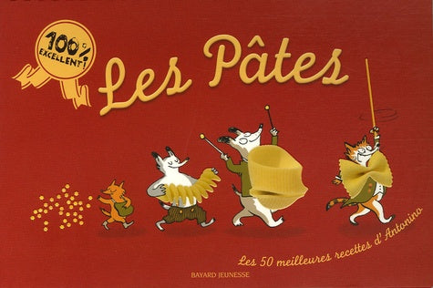 Les Pâtes: Les 50 meilleures recettes d'Antonino