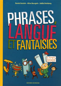 Phrases, langue et fantaisies