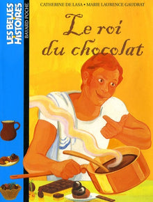 Le roi du chocolat