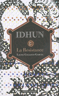 Idhun: Tome 1, La Résistance