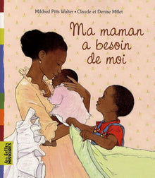 Ma maman a besoin de moi