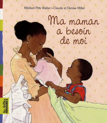 Ma maman a besoin de moi