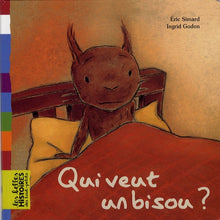 Qui veut un bisou ?