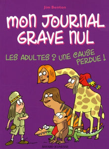 Les adultes ? Une cause perdue !