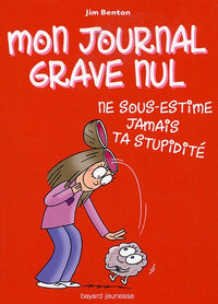 Ne sous-estime jamais ta stupidité