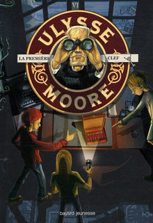 Ulysse Moore, Tome 06: La première clef